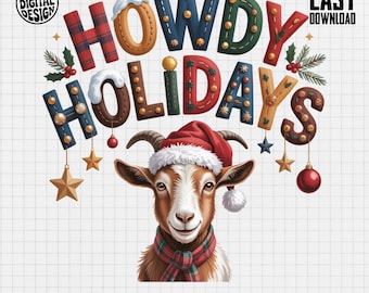 Howdy Holidays PNG, Goat Clipart, Santa Hat, Christmas Design, Digital Clip Art, Goat PNG, Holiday PNG, Sublimation