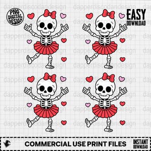 May include: A digital design featuring four dancing skeleton figures. Each skeleton wears a red bow, a red tutu, and is surrounded by red and pink hearts. The design includes the text "PNG DIGITAL DESIGN" and "COMMERCIAL USE PRINT FILES".
