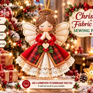 May include: A fabric angel ornament sewing pattern featuring a doll with brown yarn hair, a red and green plaid dress, white lace trim, and a gold halo. The text reads Christmas Fabric Angel SEWING PATTERN, Step-by-Step Instructions, and more.