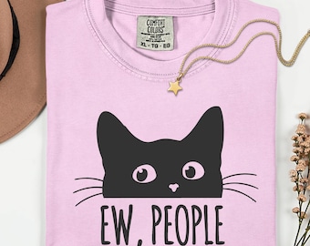 Ew People Funny Cat Shirt: Comfort Colors Introvert Tee