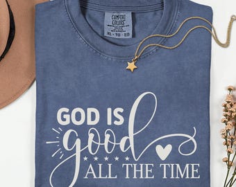 God Is Good Comfort Colors Tee: Christian Bible Verse Shirt