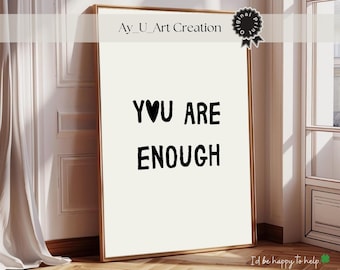 You Are Enough Print, Motivational Quote Poster (Digital Download)