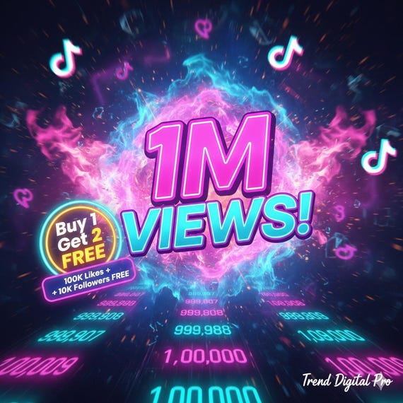Buy 1 Get 2 Free • 1M TikTok Views • FREE 100K Likes + 10K Followers