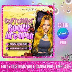 May include: A promotional graphic for a beauty salon with a yellow and pink color scheme. The text "September BOOKS Are Open" is prominently displayed. A photo of a woman with long yellow hair is on the right. The graphic also includes the text "FRONTAL INSTALL $125" and "CLOSURE INSTALL $100".
