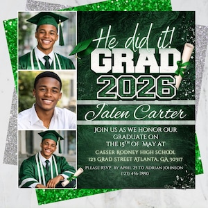 May include: Graduation announcement with three photos of a smiling graduate in a green cap and gown. The text reads "He did it! GRAD 2026 Jalen Carter." Includes event details and RSVP information. The template is fully customizable.