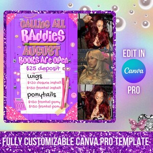 May include: A purple and pink graphic with the text "CALLING ALL Baddies AUGUST BOOKS Are Open". It lists services: wigs, closure install, frontal install, and ponytails. The image includes photos of people with styled hair and the Canva Pro logo.