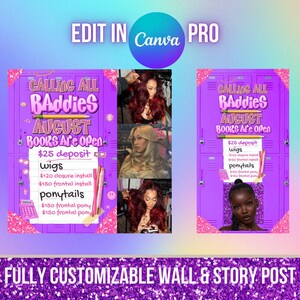 May include: A purple and pink promotional graphic with the text "CALLING ALL Baddies AUGUST BOOKS ARE OPEN". It advertises wigs and ponytails, with images of hair styles. The graphic also includes the text "EDIT IN Canva PRO".