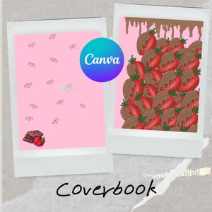 May include: Two pink polaroid-style images. One features a pink background with heart doodles, chocolate, and strawberries. The other shows chocolate-covered strawberries on a pink background. The word "Canva" is in a blue and green circle.