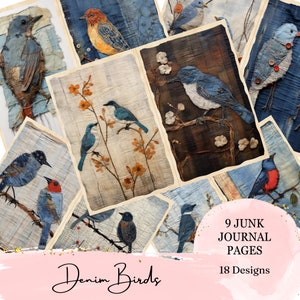 May include: Nine junk journal pages featuring 18 designs of denim birds. The pages are made of various textures and colors, including blue, brown, and white. The birds are depicted in various poses, including flying, perched, and sitting on branches. The pages are perfect for adding a unique touch to your junk journals, scrapbooks, and other craft projects.