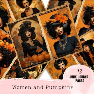 May include: 18 digital junk journal pages featuring illustrations of women with pumpkins and fall foliage. The pages have a vintage aesthetic with a distressed paper texture.