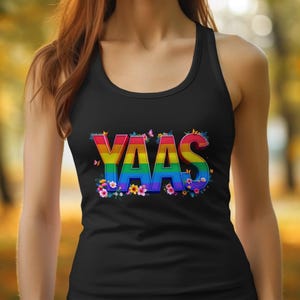Pride Tank Top, gift pride shirt, Yaas rainbow print tank top, LGBTQ pride top, colorful summer tank, pride festival wear, floral pride tank