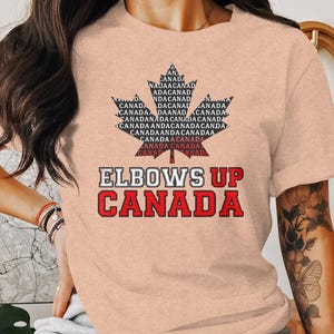 Elbows Up Canada T Shirt, Canada Pride Shirt, Canadian Maple Leaf Tee, Patriotic Canadian Shirt, Canada Day Gift, Graphic Tee