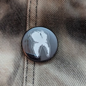 1.5" (38mm) "TOOTH" Buttons/Badges