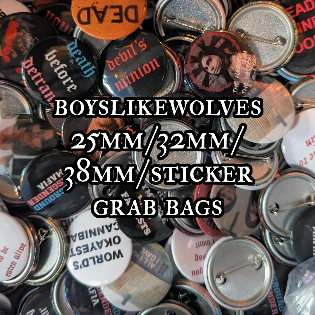 GRAB BAGS: 25mm/32mm/38mm/sticker Bundles .. Random Button/badge Bundle ...