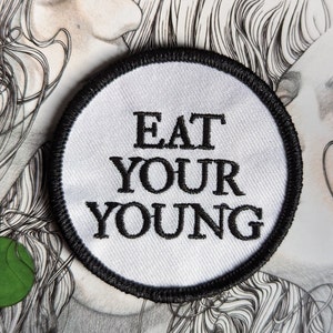 2,5" « EAT YOUR YOUNG » fer rond brodé sur patch