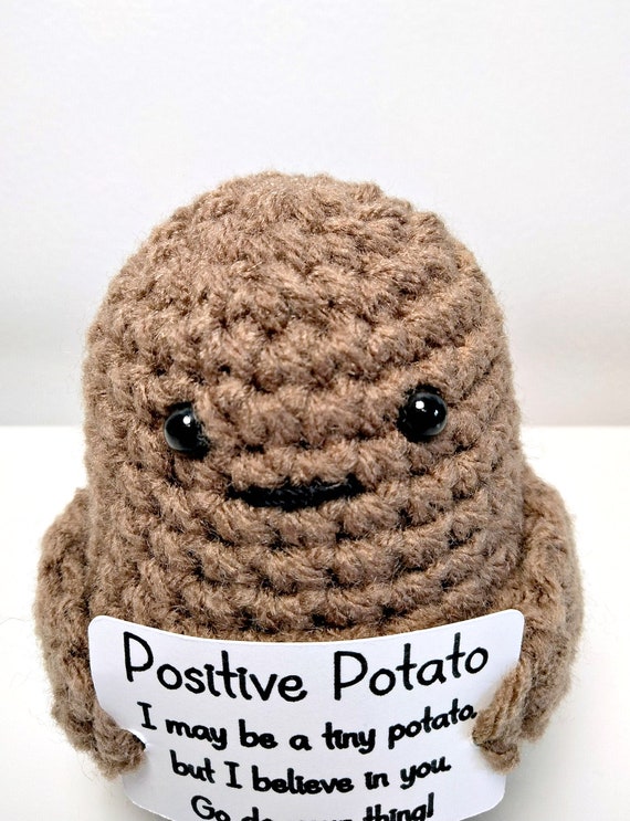 Positive Potato, Handmade Gift, Handmade Crochet Potato, Potato Amigurumi,  Customized Positive Potato, Crochet Gift, Potato Plush 