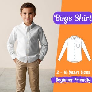 May include: A white long-sleeved button-down shirt for boys, with a pocket on the left chest. The shirt is shown on a young boy wearing khaki trousers. The text "Boys Shirt" is in a purple box, and the text "2 - 16 Years Sizes Beginner Friendly" is in a purple box with a white outline.
