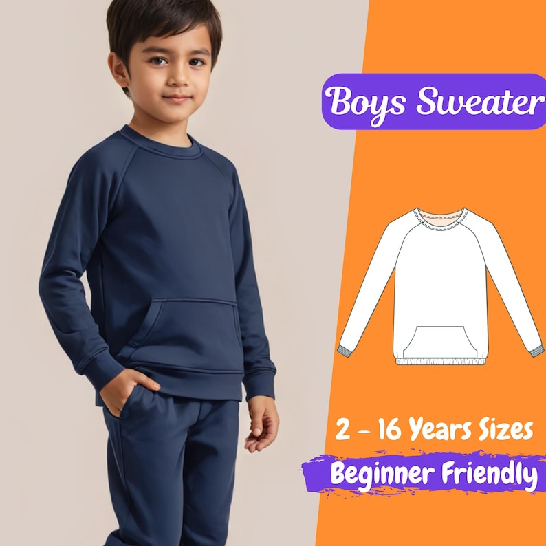 May include: A navy blue sweatshirt with a kangaroo pocket and raglan sleeves. The sweatshirt is modeled by a young boy. The image also includes a white outline of the sweatshirt with the text "Boys Sweater" and "2-16 Years Sizes Beginner Friendly".