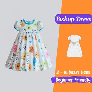 Pode incluir: Vestido Bishop branco com um padrão floral em laranja, rosa, azul e amarelo. O vestido tem mangas curtas bufantes e acabamento azul. A imagem inclui o texto "Bishop Dress", "2 - 16 Years Sizes" e "Beginner Friendly".