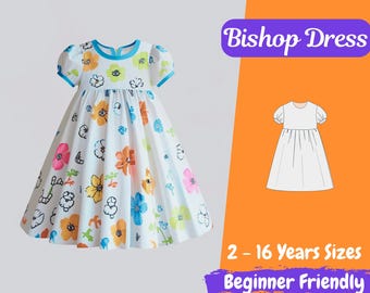 Bishop Dress Sewing Pattern, Girls Dress Pattern, Summer Dress PDF Pattern for 2 - 16 Years Girls, Toddlers Dress Beginner Pattern