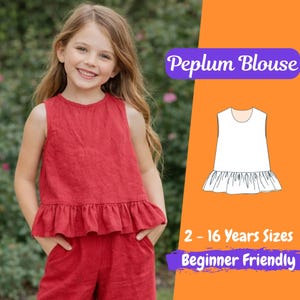 May include: A young person wearing a red peplum blouse and shorts. The image includes a graphic of a white peplum blouse and text that reads "Peplum Blouse", "2 - 16 Years Sizes", and "Beginner Friendly".
