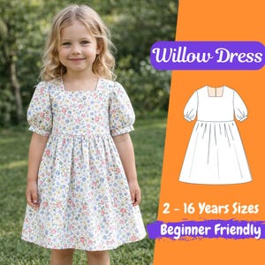 Può includere: Una bambina indossa un vestito a fantasia floreale con scollatura quadrata e maniche a sbuffo corte. L'abito ha una gonna a pieghe. L'immagine include il testo "Willow Dress", "2 - 16 Years Sizes" e "Beginner Friendly".