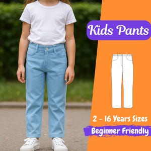 Peut inclure: Un enfant porte un pantalon bleu clair et un t-shirt blanc. L'image comprend un schéma de pantalon et le texte "Kids Pants", "2 - 16 Years Sizes" et "Beginner Friendly".