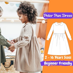 Puede incluir: Una niña pequeña con un vestido Peter Pan color beige con mangas largas y cuello redondo. El vestido tiene un patrón texturizado. La imagen también muestra un patrón de vestido con el texto "Peter Pan Dress", "2 - 16 Years Sizes" y "Beginner Friendly".