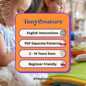May include: A digital illustration of a sewing pattern for children's clothing. The image features a bright orange background with a purple border. The text "Tany Couture" is displayed in a white font. The image also includes buttons with the text "English Instructions", "PDF Separate Patterns", "2-16 Years Sizes", and "Beginner Friendly".