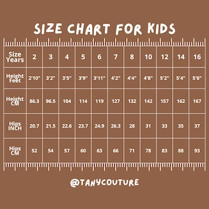 May include: A size chart for kids, featuring measurements for height in feet and inches, and hips in inches. The chart includes sizes from 2 to 16 years, with corresponding measurements in centimeters and inches. The text "SIZE CHART FOR KIDS" is at the top.