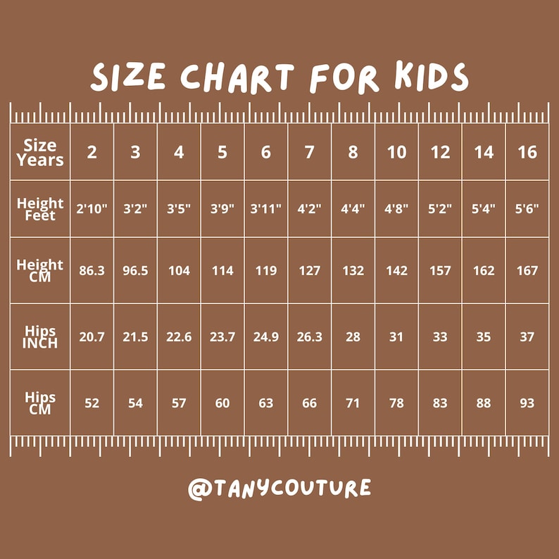 May include: A size chart for kids, featuring measurements for height in feet and inches, and hips in inches. The chart includes sizes from 2 to 16 years, with corresponding measurements in centimeters and inches. The text "SIZE CHART FOR KIDS" is at the top.