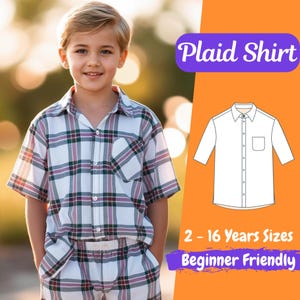 May include: A plaid shirt sewing pattern for children, featuring a white shirt with a black and red plaid pattern. The pattern is for sizes 2-16 years and is beginner friendly. The text "Plaid Shirt" is in purple text on a light orange background. The text "2-16 Years Sizes" and "Beginner Friendly" is in white text on a purple background.