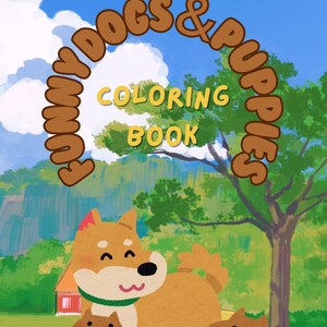 Pawsitively Hilarious Doggy Coloring Pages for Young Artists | Fun for Kids & Pup-Lovers Alike | Coloring Book for Kids