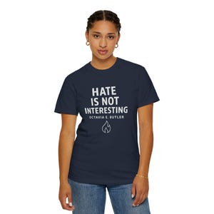Shirt Octavia Butler - Hate Is Not Interessant T-shirt, NeuroD™ Legends grafisch T-shirt, sci-Fi Author Tribute Gift