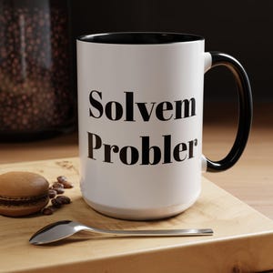 Jen&#39;s Solve Problems Accent Coffee Mug | Unique Gift for Problem Solvers, Funny Mug for Office, Stylish Drinkware