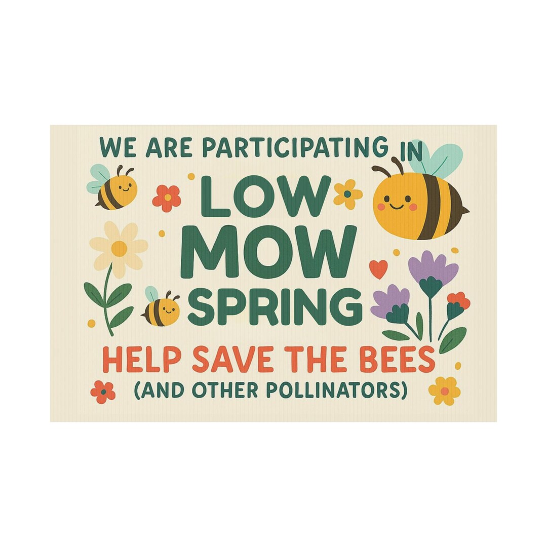 Plastic Yard Sign for Low Mow Spring, Cute Bee Conservation Decor ...