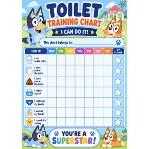 May include: A Bluey-themed toilet training chart featuring cartoon dog characters, a weekly grid for tracking progress with tasks like sitting on the toilet, wiping, and washing hands, with the text TOILET TRAINING CHART, I CAN DO IT!, and YOU'RE A SUPERSTAR!