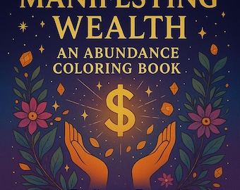 Manifesting Wealth: An Abundance Kleurboek