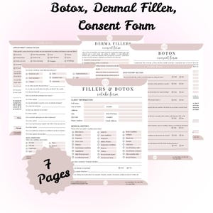 May include: A seven-page consent form for Botox and dermal fillers. The form includes sections for client information, medical history, skin history, and a consent form for each procedure. The form is designed to be used by medical professionals.