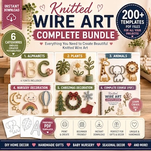 May include: A digital bundle for knitted wire art featuring over 200 PDF templates across six categories including alphabets, plants, animals, nursery decor, Christmas decorations, and a complete course guide with step-by-step instructions.