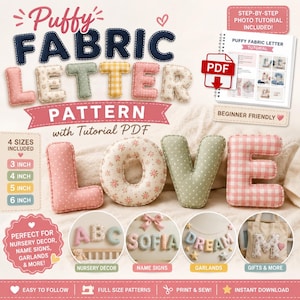 May include: A digital sewing pattern for puffy fabric letters, featuring the word LOVE in various pastel fabrics. Includes a PDF tutorial, 4 sizes from 3 to 6 inches, and examples of nursery decor, name signs, garlands, and gift applications.