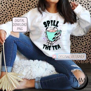 Spill the tea digital png download
