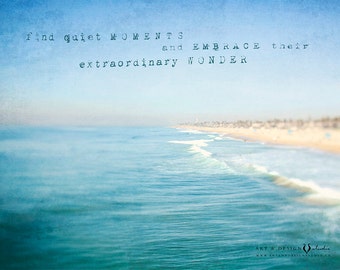 Ocean Photography, Beach Decor, Surf Art, Beach Photography, California, Water Photograph, Ocean, Blue Turquoise, Inspirational Quote Art