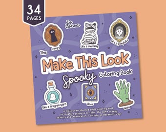 Make This Look Spooky | Halloween Adult Coloring Book | Printable Coloring Pages & Prompts (Digital Download PDF)