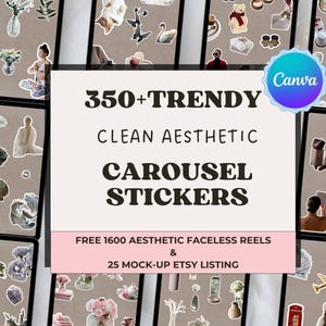 May include: A digital product advertisement featuring a collection of aesthetic carousel stickers. The image displays multiple screens with various stickers, including flowers, figures, and objects. Text on the image reads "350+ TRENDY CLEAN AESTHETIC CAROUSEL STICKERS".