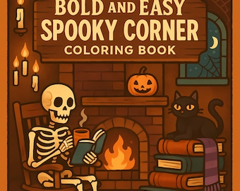 May include: Illustration of a skeleton reading a book in a rocking chair in front of a fireplace. A black cat sits on a stack of books. The image includes the text "BOLD AND EASY SPOOKY CORNER COLORING BOOK".