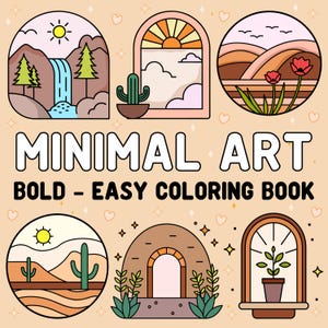 Pode incluir: Uma capa de livro de colorir Minimal Art com seis ilustrações de cenas da natureza em molduras circulares e arqueadas. As ilustrações incluem uma cachoeira, um cacto, uma paisagem desértica e uma planta em vaso. O texto diz "MINIMAL ART BOLD - EASY COLORING BOOK."