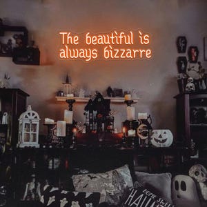 The Beautiful Is Always Bizarre Gothic Neon Sign,Gothic Literary Quote Neon Light,Goth Spooky Wall,Dark Academia Decor,Vintage Wall Art