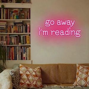 Go Away I&#39;m Reading Neon Sign,Library Neon Sign,Reading Book Led Wall Art,Reading Corner Decor, Reading Quote Gifts,Reading Room Led Light