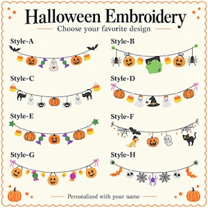 Puede incluir: Una pantalla digital titulada Halloween Embroidery Choose your favorite design, que muestra ocho estilos de guirnaldas distintos etiquetados de la A a la H. Cada guirnalda muestra varios iconos de Halloween como calabazas, fantasmas, murci&eacute;lagos, ara&ntilde;as y dulces.
